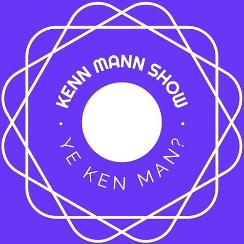 Ye Ken Man? with Kenn Mann