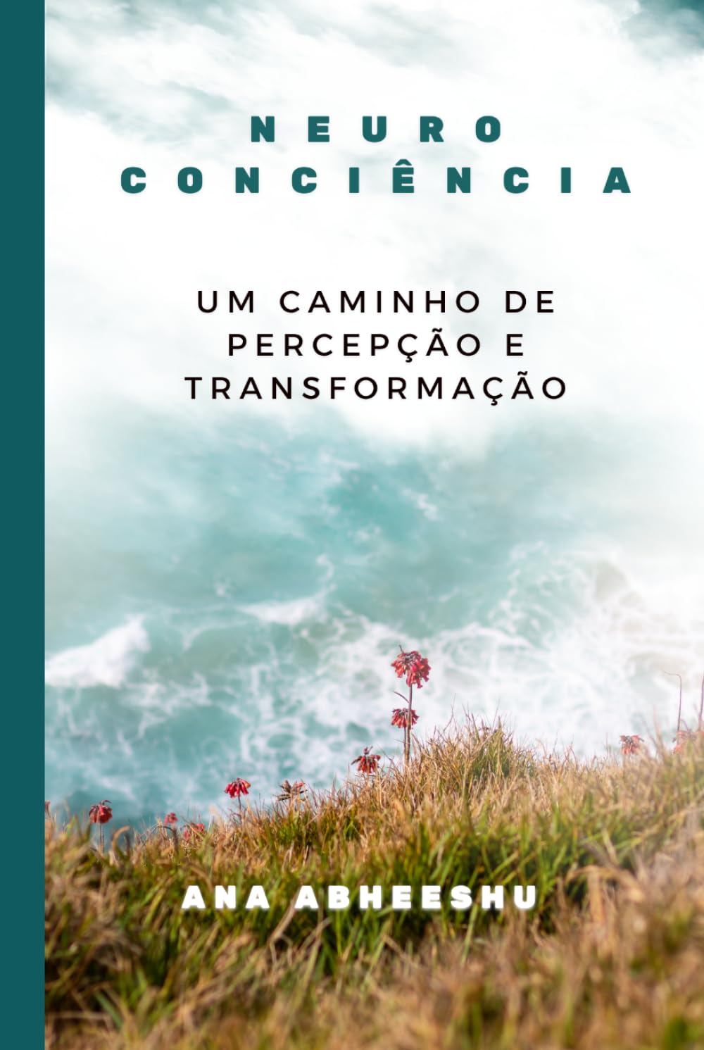 Neuroconsciência: Um caminho de percepção e transformação