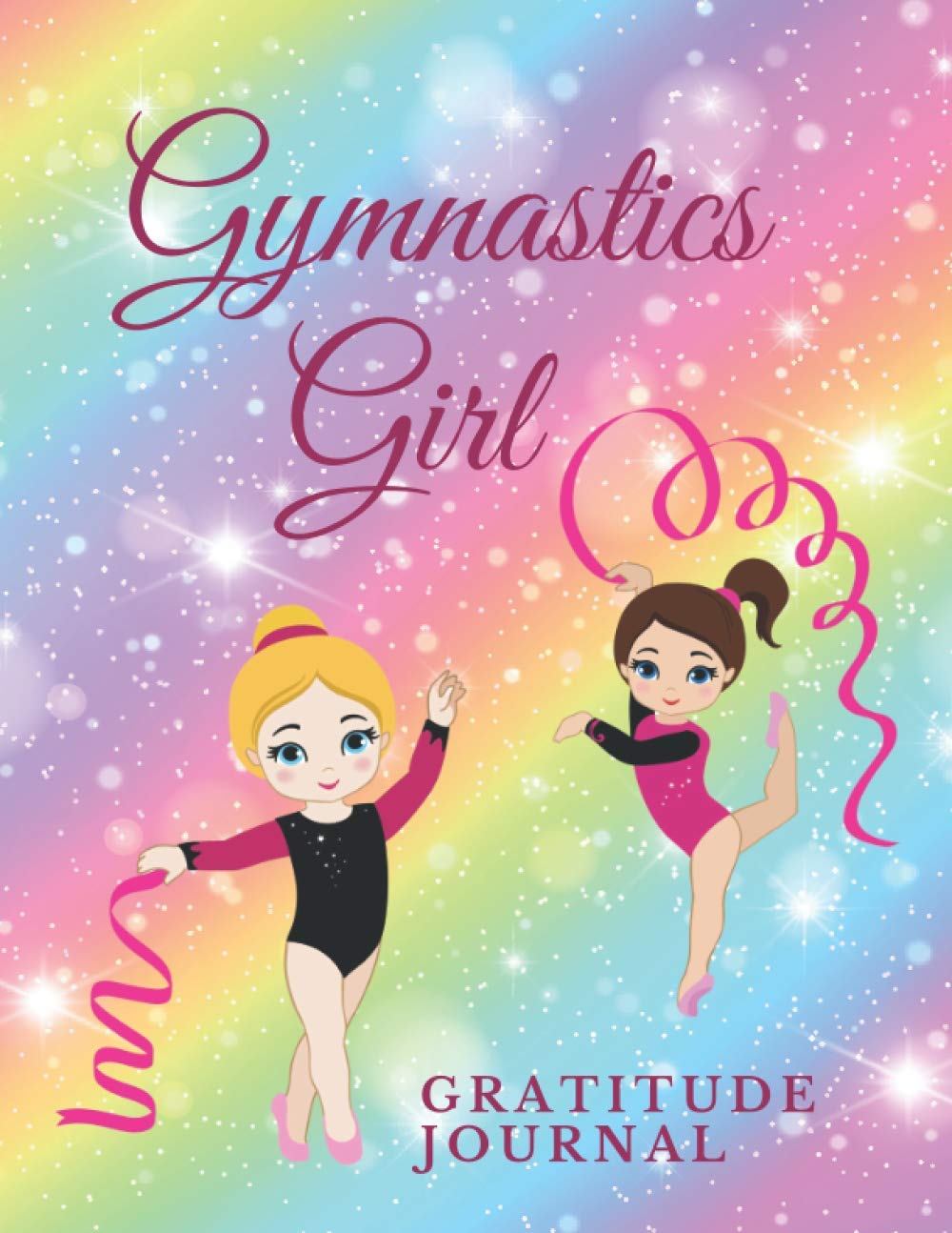 Gymnastics Girl Gratitude Journal: An Awesome Gratitude Journal For Girls Who Love Gymnastics