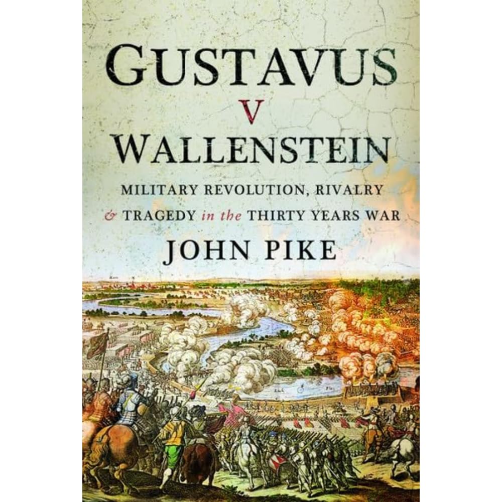 Gustavus v Wallenstein by John Pike (Hardback Book)