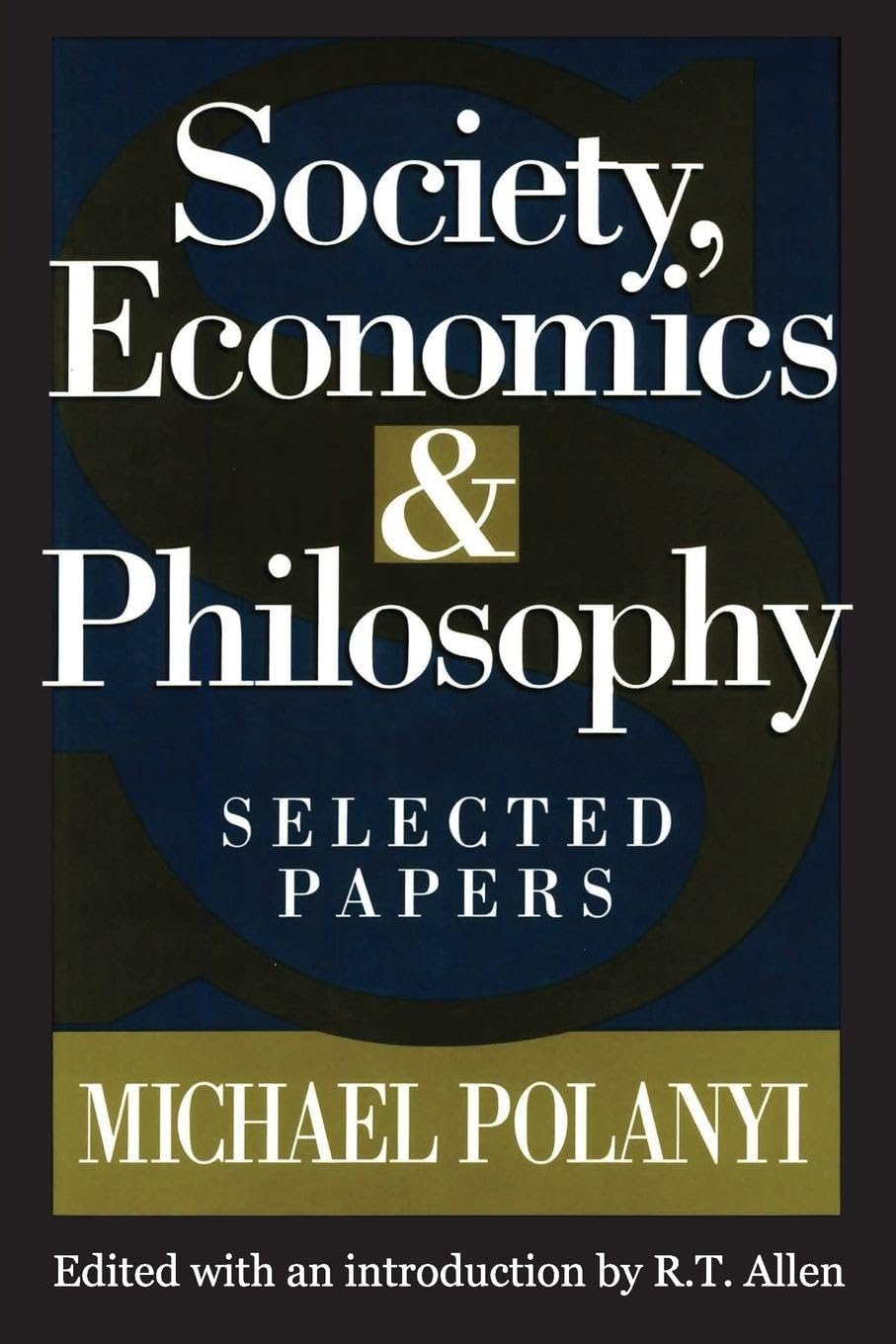 Society, Economics, and Philosophy: Selected Papers