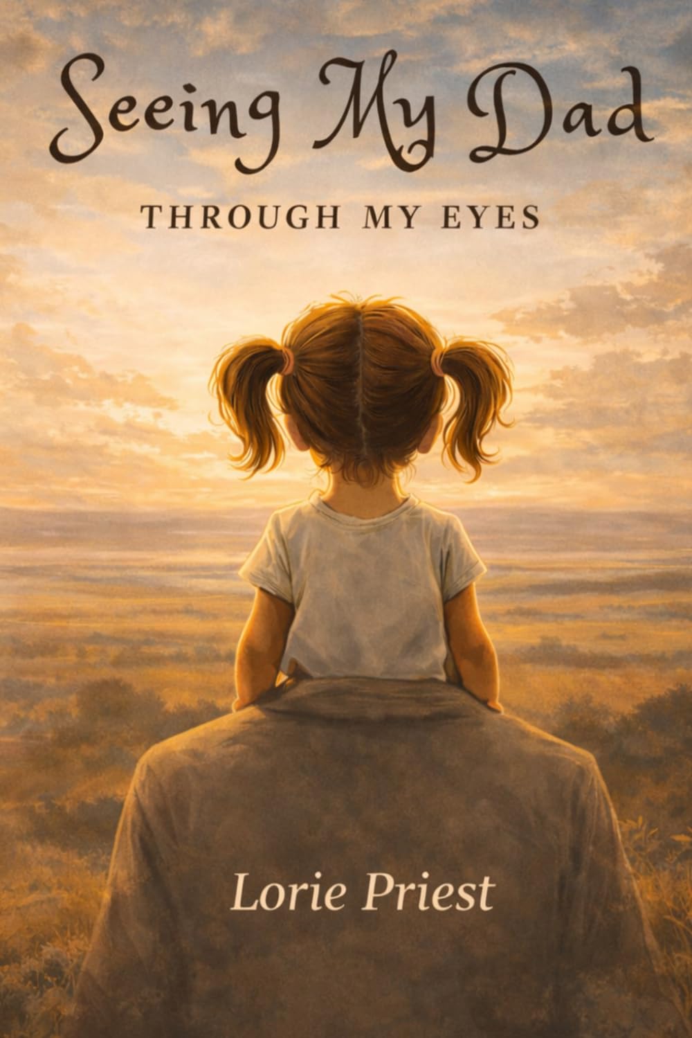 Seeing My Dad Through My Eyes