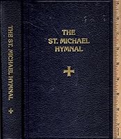 The St. Michael Hymnal: A Congregational Missal and Hymnal for the Celebration of Sung Mass in the Roman Rite B0058FI1OE Book Cover