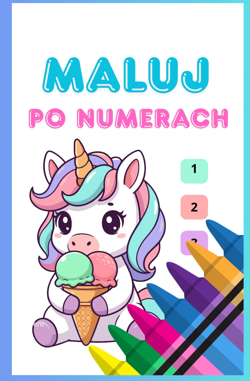 Kolorowanka edukacyjna dla dzieci Malowanie po numerach (Kolorowanki edukacyjne Znajdź i pokoloruj activity book dla dzieci 2-6 lat)
