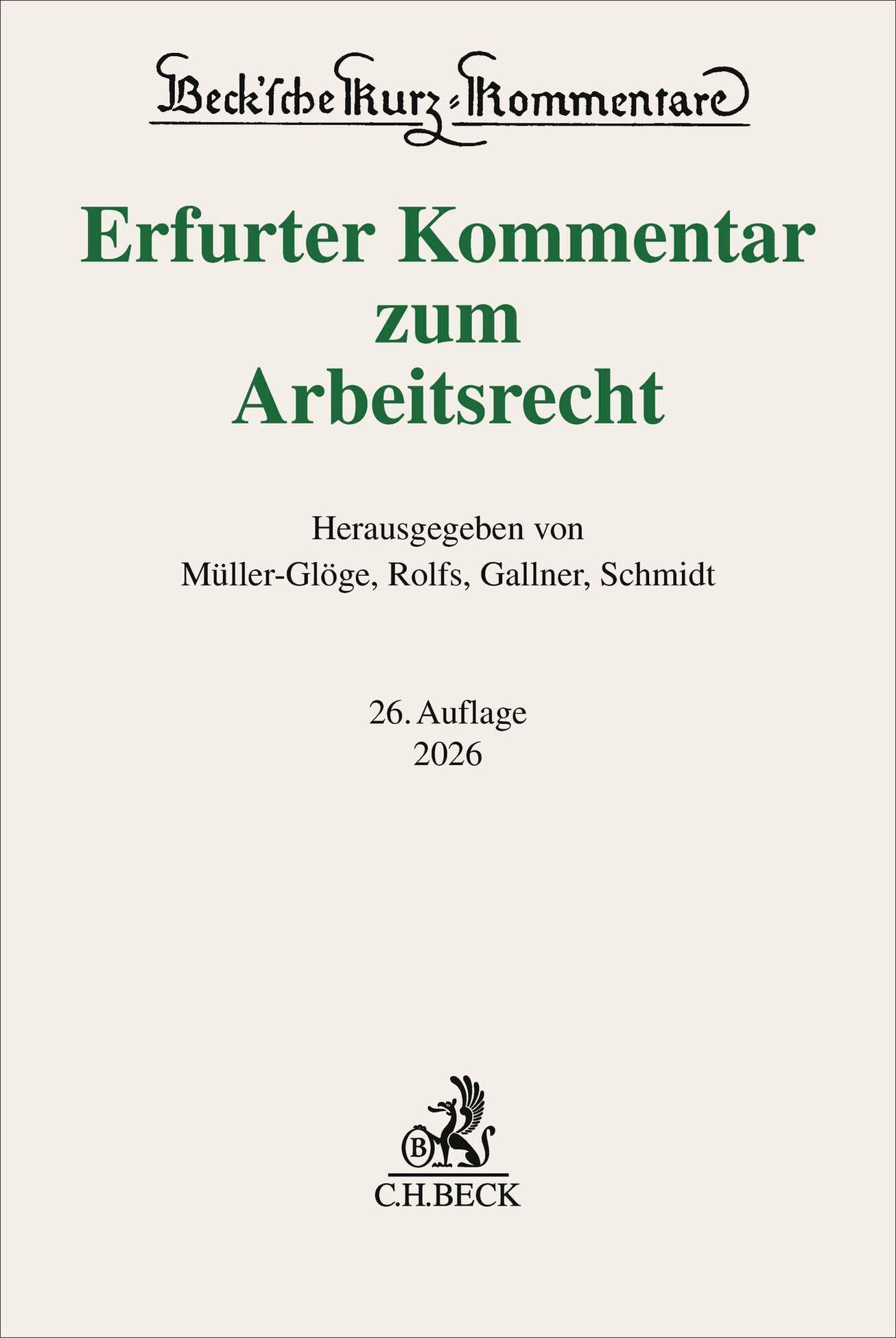 Erfurter Kommentar zum Arbeitsrecht (Beck'sche Kurz-Kommentare)