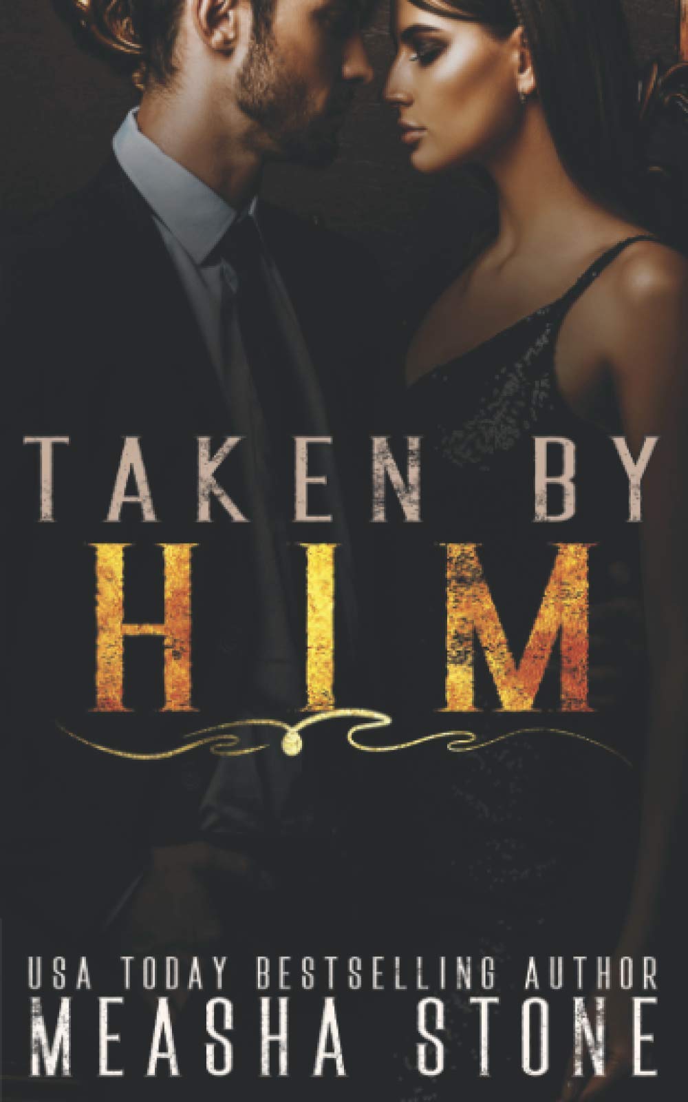 Taken by Him: A Dark Mafia Romance