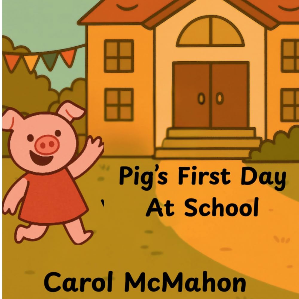 Pig's First Day At School (Pocket Mayhem Adventures)