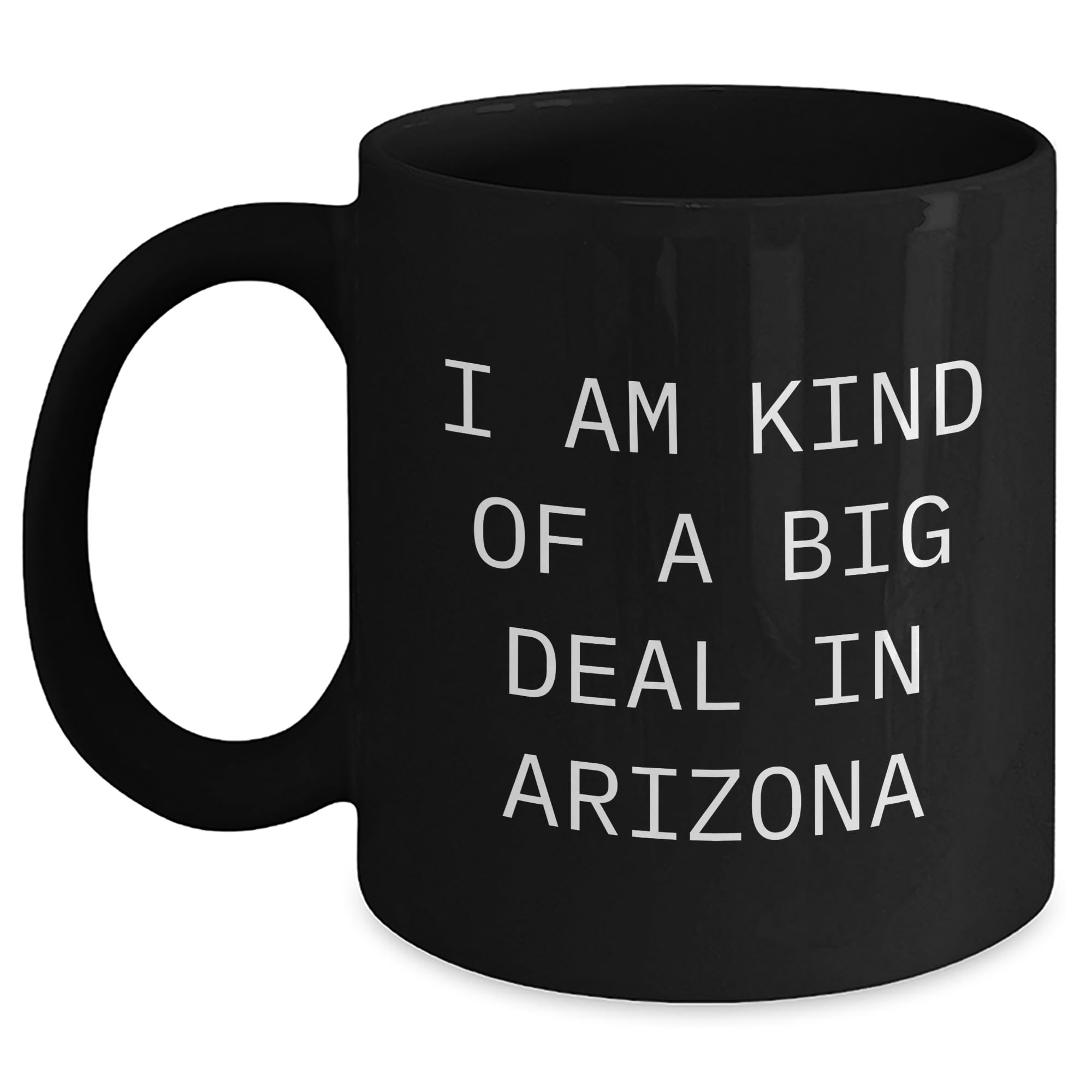 Funny Arizona Lover Gifts - I Am Kind Of A Prime Selection Black Coffee Mug - Mother's Day — funny ceramic mug from ShopProudGifts