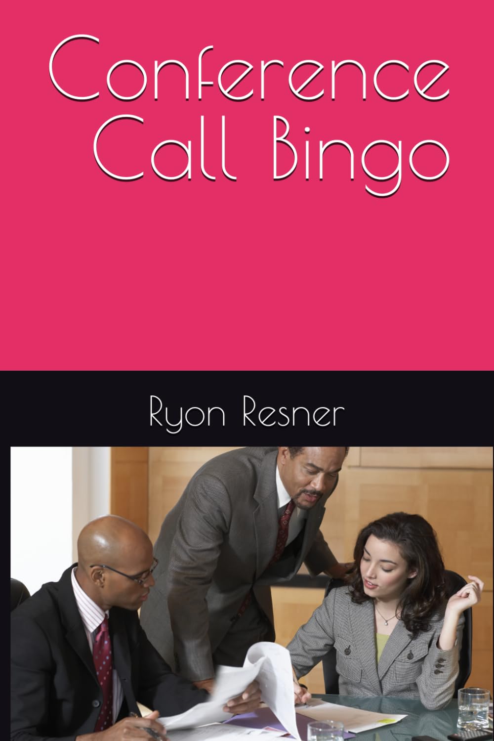 Conference Call Bingo: Adult Version (Bingo for Bums)