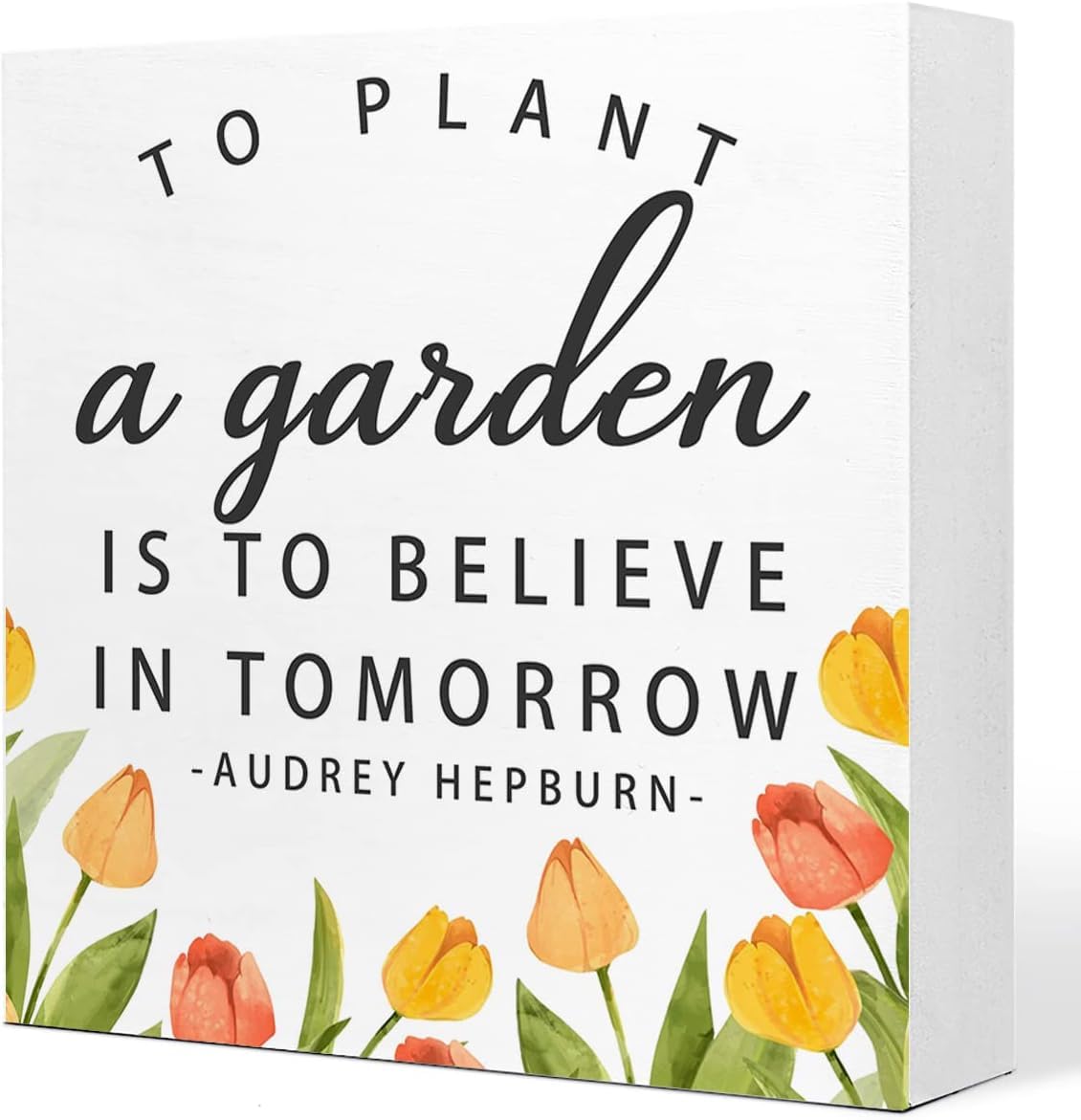 7x7 Inch Garden Quote Box Sign Tulip Floral Farmhouse Desk Decor