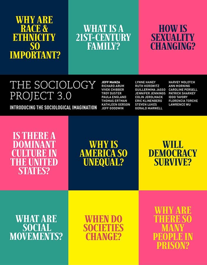 Sociology Project 3.0, The: Introducing the Sociological Imagination