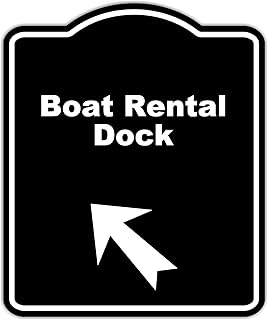 Boat Rental Dock Black Sign Arrow Up Left Aluminum Composite Sign 8.5 x 10 inches