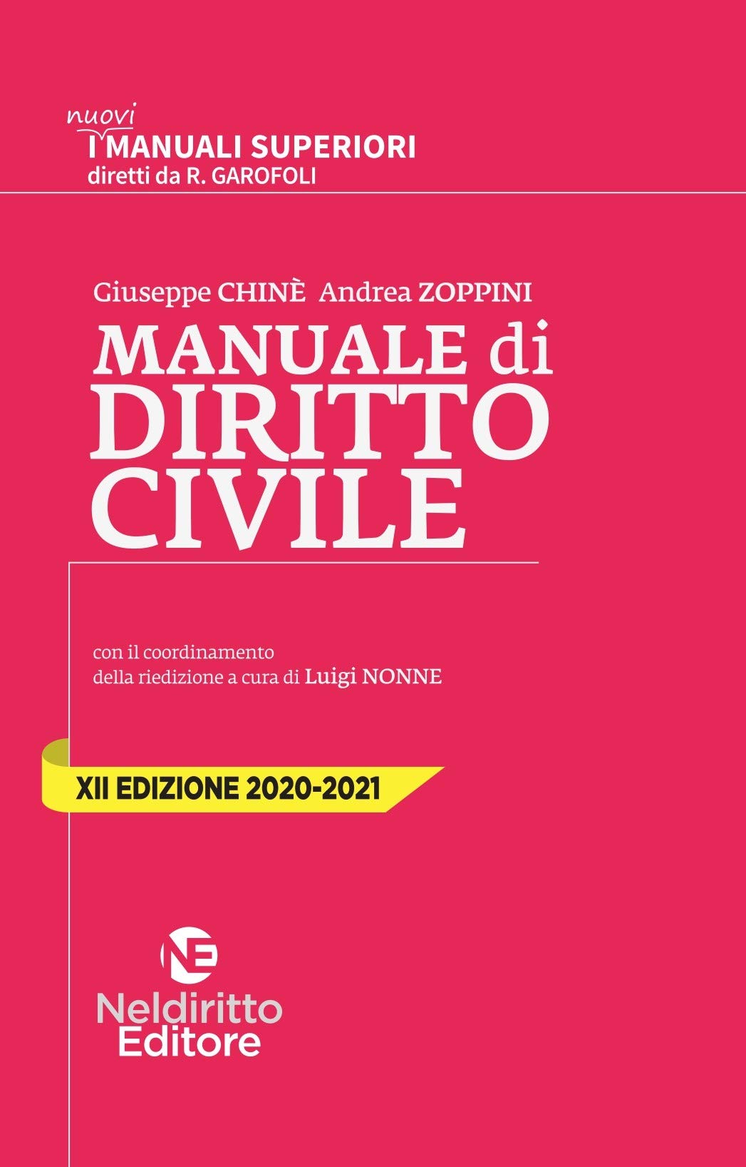 Manuale di diritto civile 2020/2021. Parte generale e speciale (Magistratura, TAR, Avvocatura dello Stato, SNA) e per Università