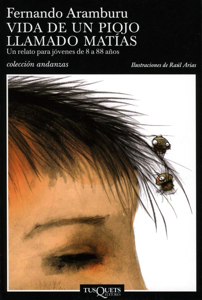 Vida De Un Piojo Llamado Matias / Life of a Louse Named Matthew Aramburu, Fernando and Arias, Raul