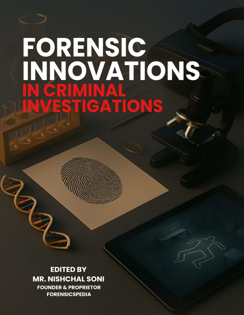Forensic Innovations in Criminal Investigations