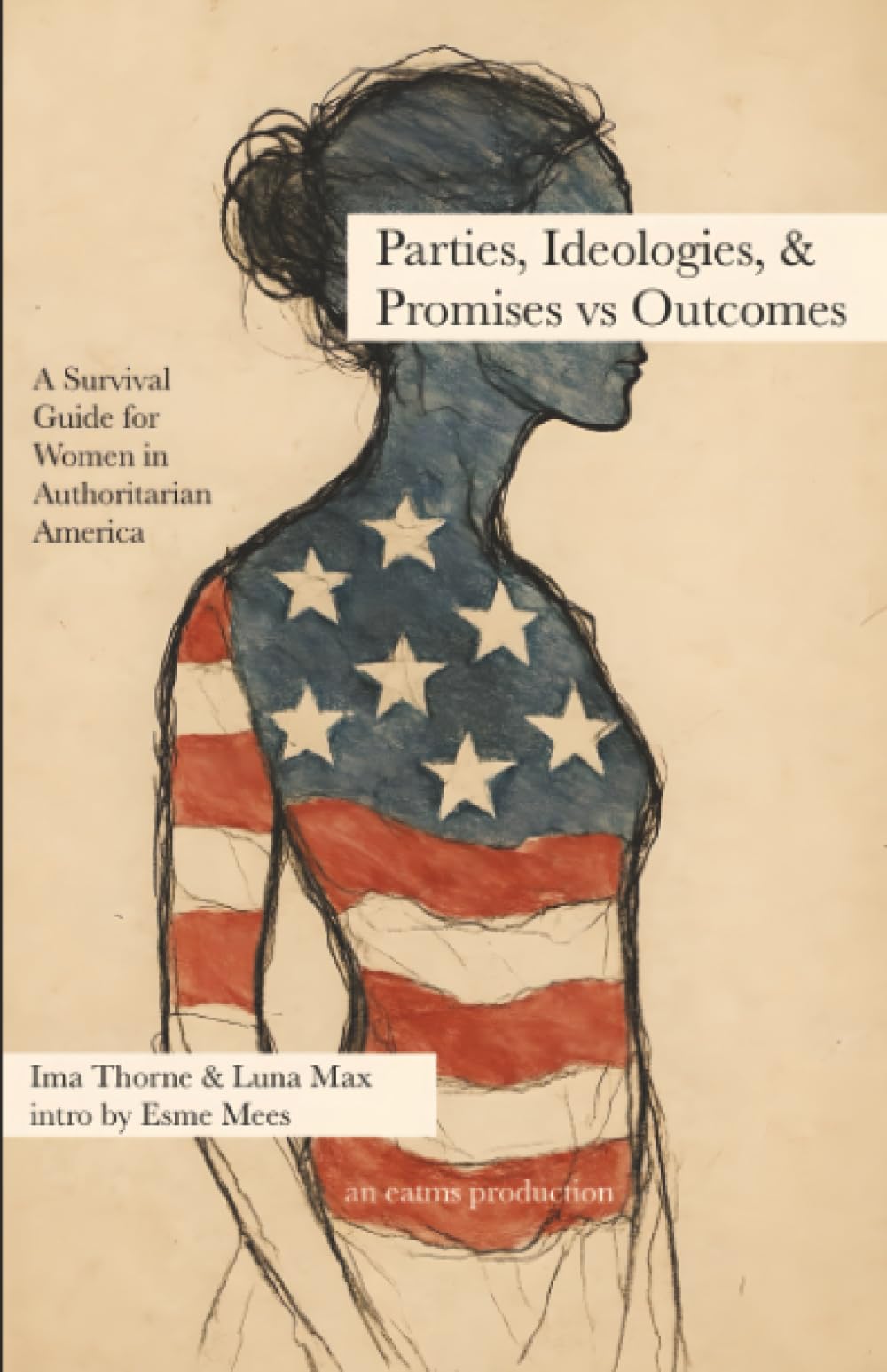 Parties, Ideologies, & Promises vs Outcomes — Civics Book 2: A Survival Guide for Women in Authoritarian America
