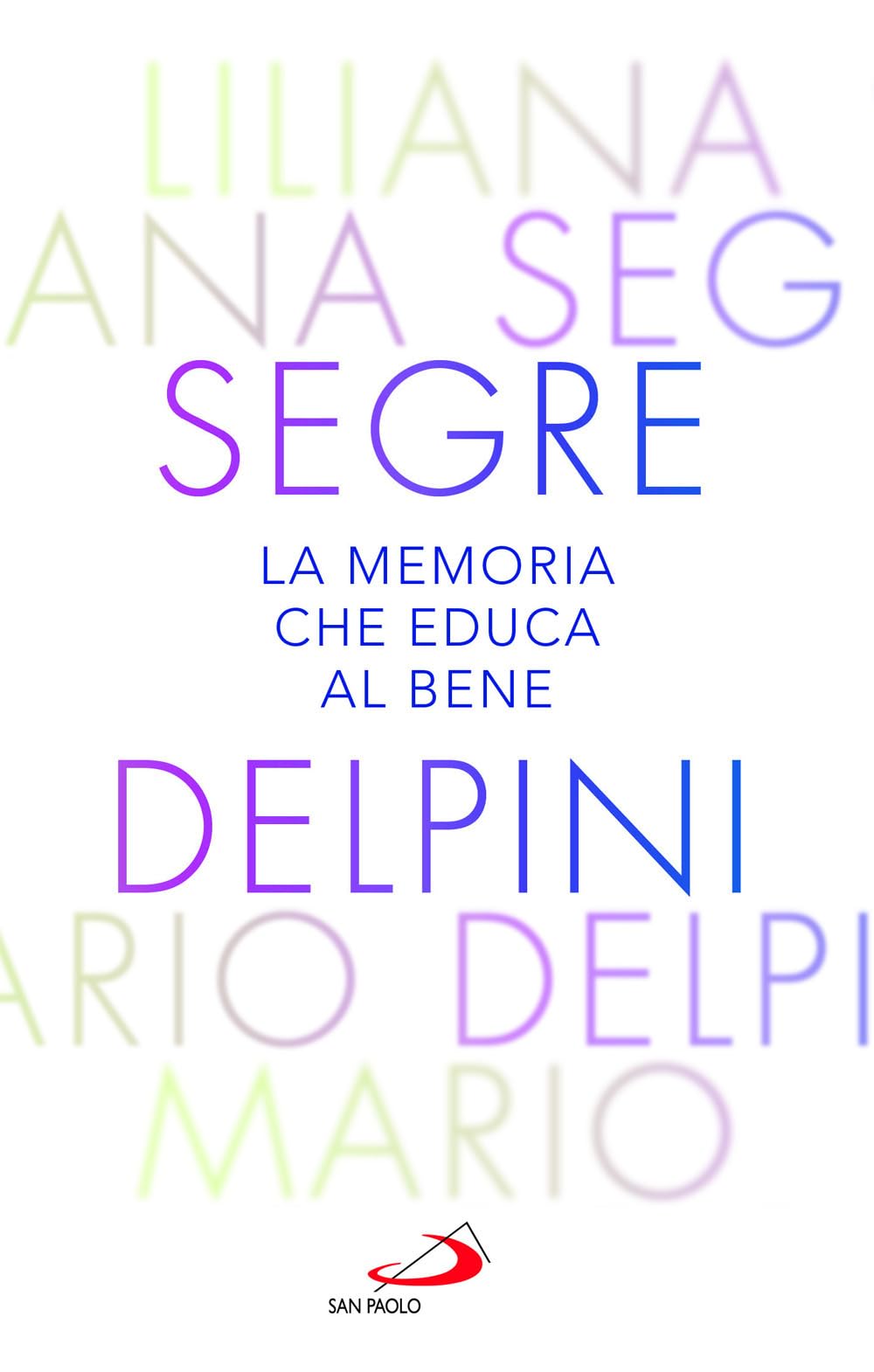 La Memoria Che Educa Al Bene. Offrire Al Mondo Una Luce Che Orienta Al Futuro - 4