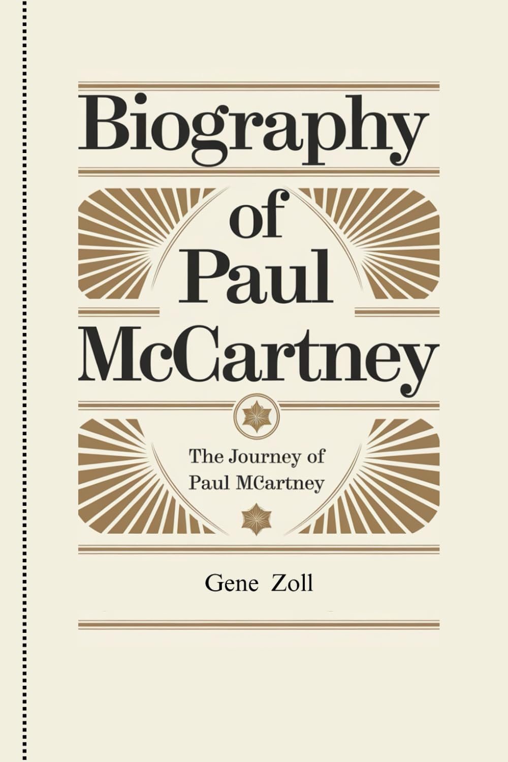 BIOGRAPHY OF PAUL McCARTNEY: The Journey Of Paul McCartney