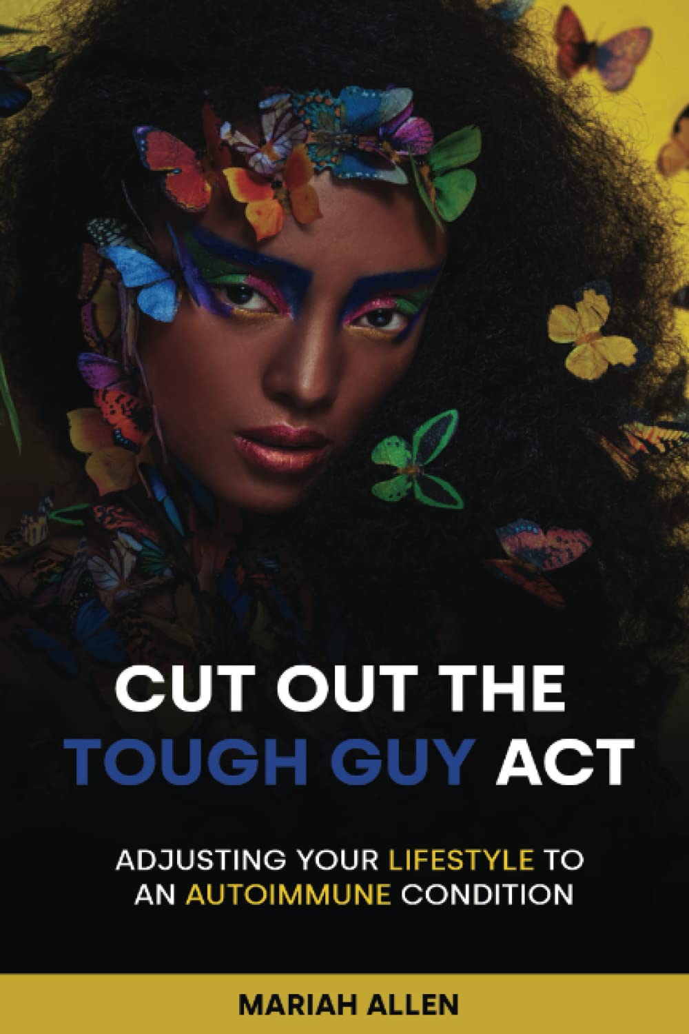 Cut Out the Tough Guy Act: Adjusting Your Lifestyle to an Autoimmune Condition