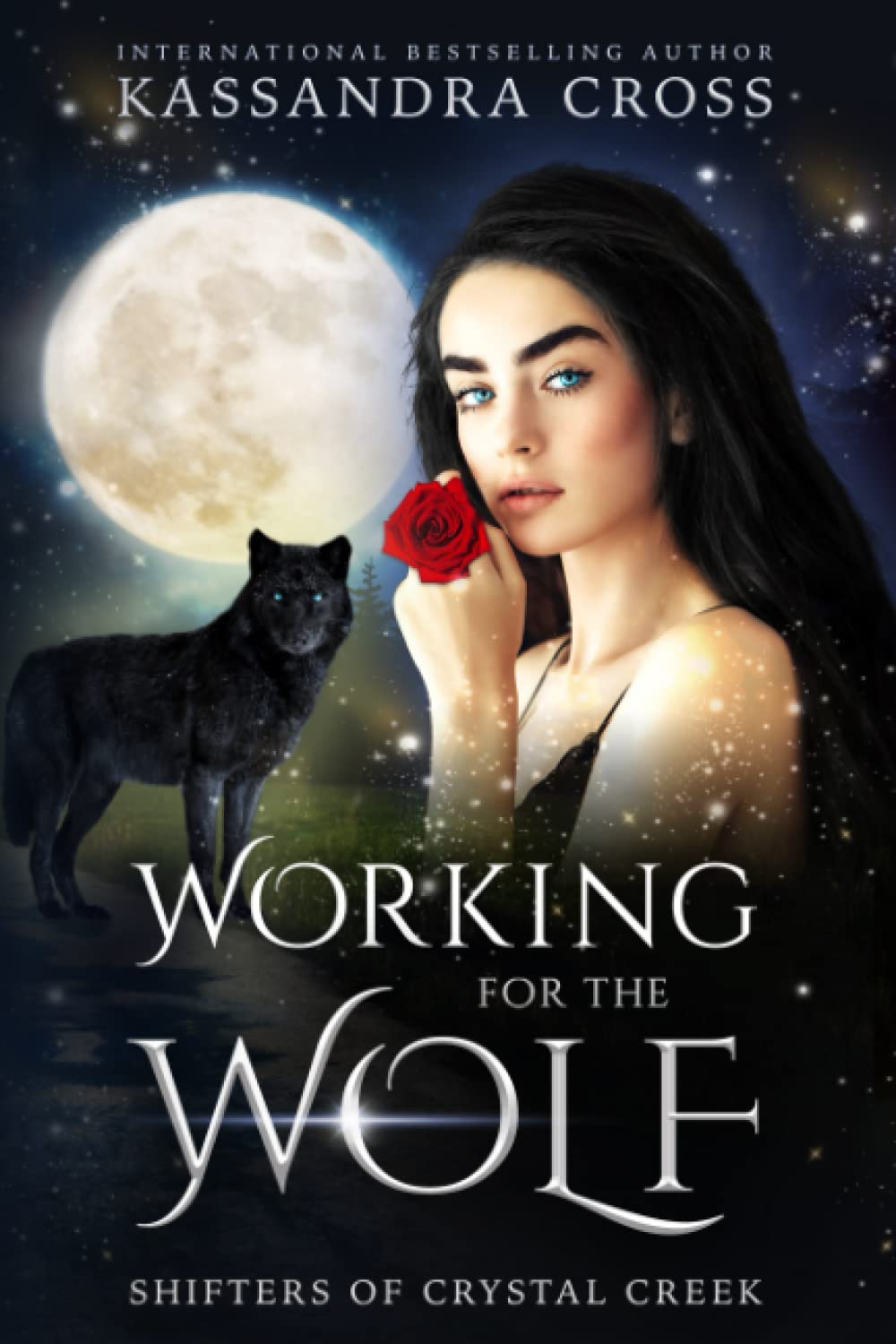 Working For The Wolf: 1 (Shifters of Crystal Creek)