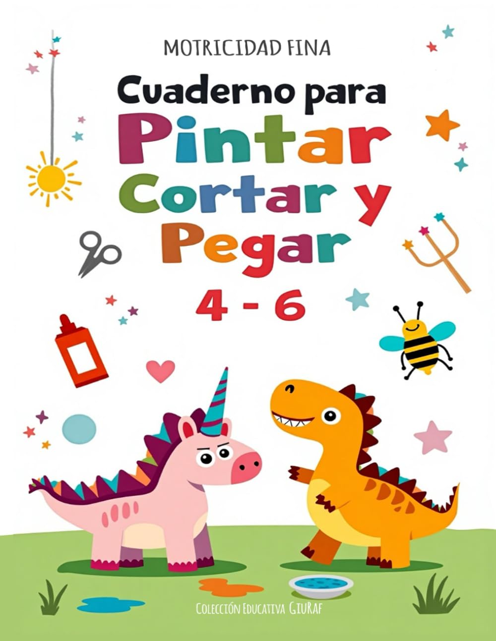 Motricidad Fina para Niños 4-6 Años: Cuaderno de Pintar, Cortar y Pegar con Actividades Educativas (Preescolar): Actividades para desarrollar la ... buscar diferencias y aprender jugando.