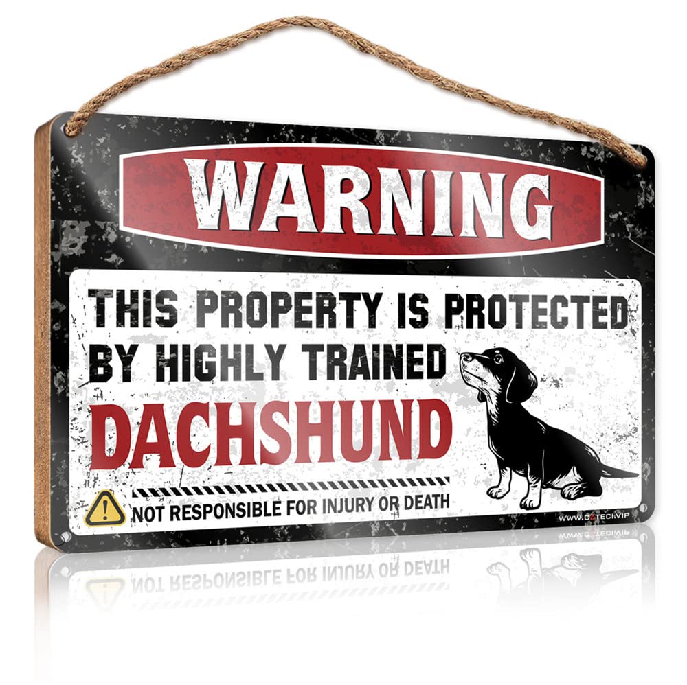 DTHA Funny Plaques For Men Warning This Property Is Protected By A Highly Trained Dachshund Wooden Sign Boys Room Decor Fall Office Decor(23X35CM)