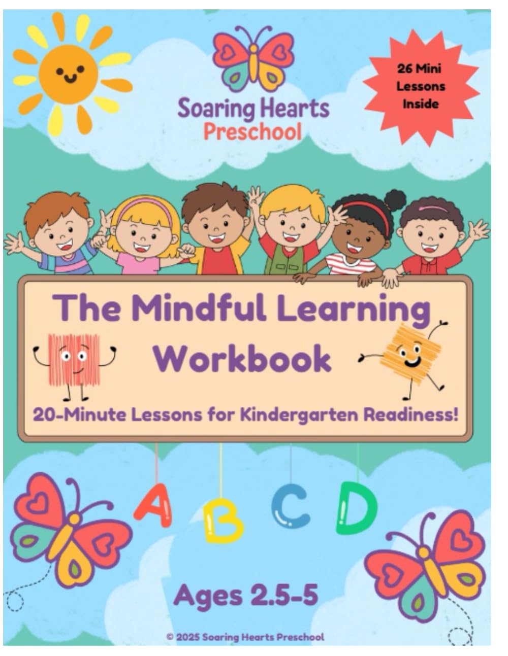 The Mindful Learning Workbook: 20-minute Lessons for Kindergarten Readiness