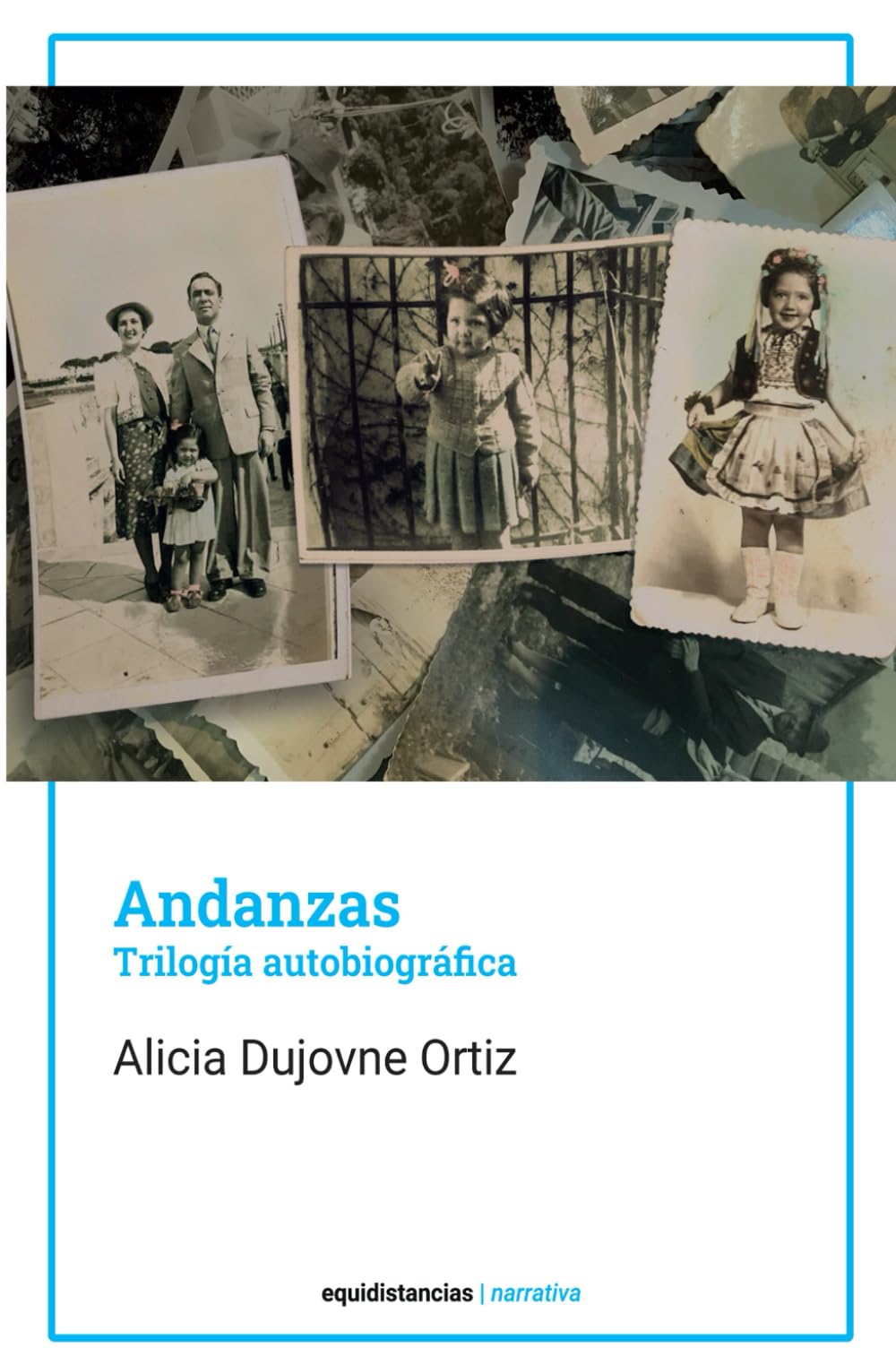 Andanzas: Trilogía autobiográfica