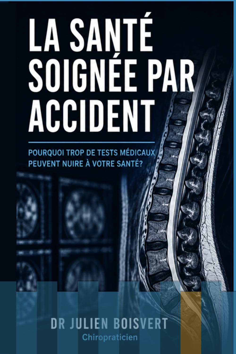 La santé soignée par accident: Pourquoi trop de tests médicaux peuvent nuire à votre santé