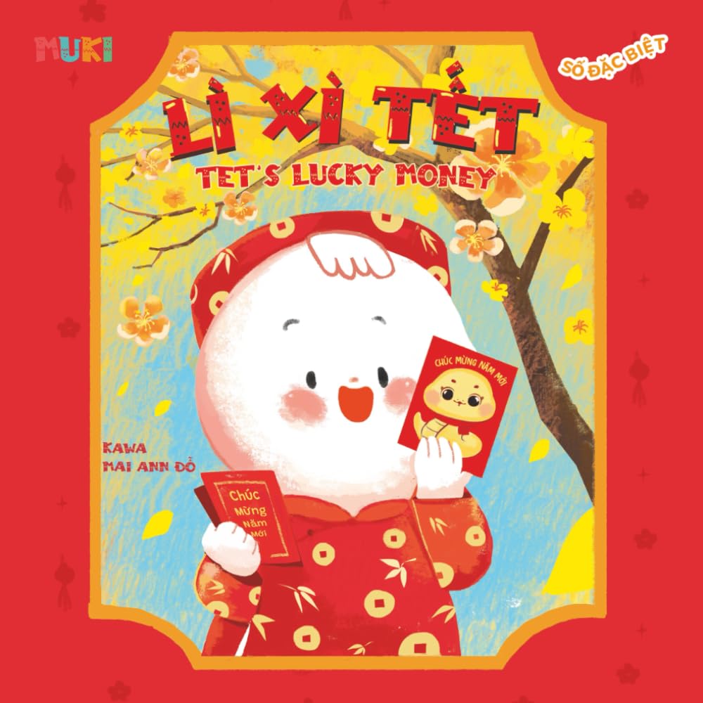 Tet's Lucky Money: A Heartwarming Journey into Lunar New Year Traditions and Global Symbols of Good Fortune