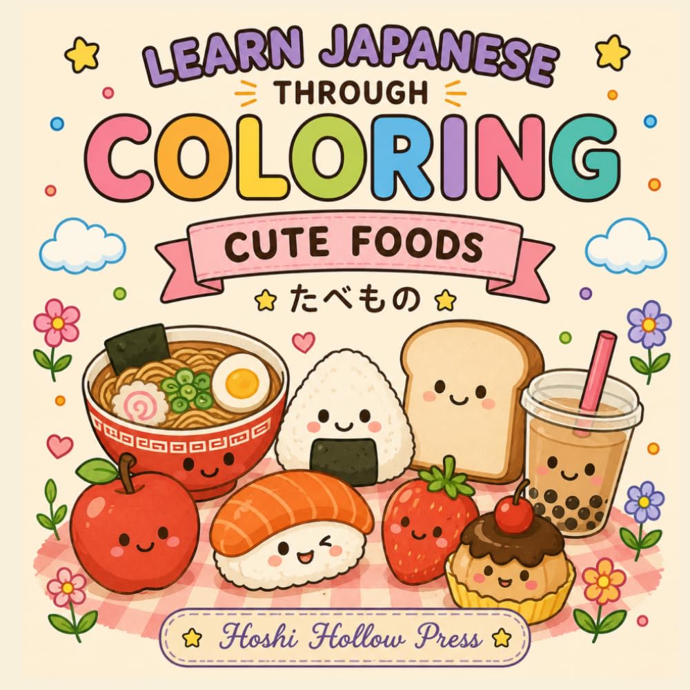 Learn Japanese Through Coloring: Cute Foods