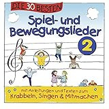  Die 30 besten Spiel-und Bewegungslieder 2 - Kinderlieder und Babylieder
