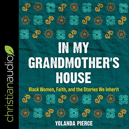 In My Grandmother&amp;rsquo;s House by Yolanda Pierce episode artwork