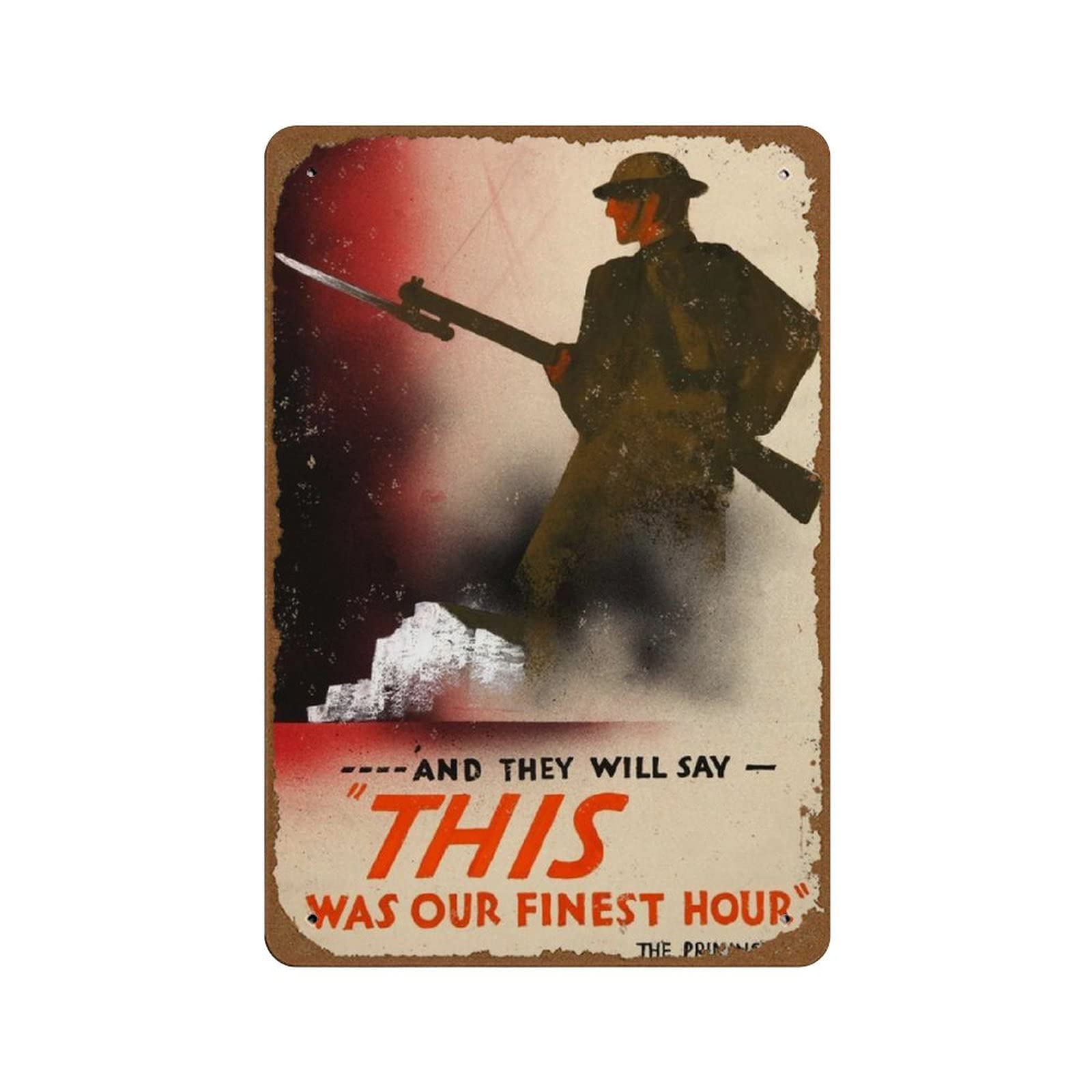 peiyeety and They Will Say This was Our Finest Hour Vintage Classic British WW2 Propaganda Poster Novelty 8x12 Tin Sign Metal Poster Wall Funny Man Cave Cool Wall Door Warning Sign Aluminum Metal Tin
