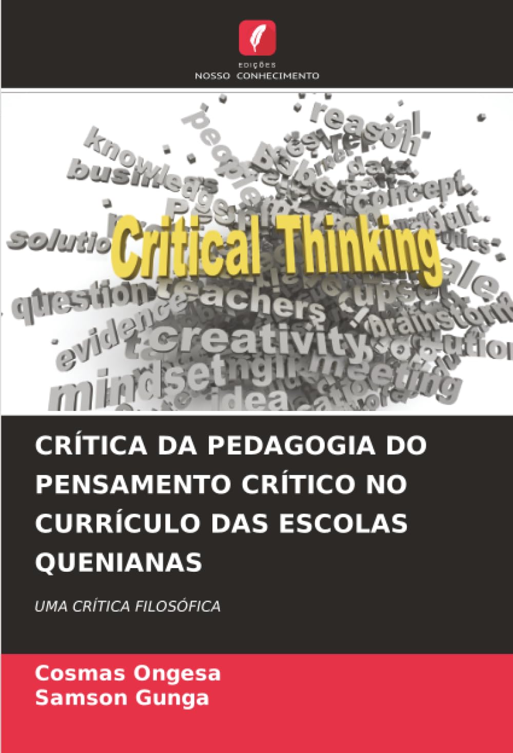 CRÍTICA DA PEDAGOGIA DO PENSAMENTO CRÍTICO NO CURRÍCULO DAS ESCOLAS QUENIANAS: UMA CRÍTICA FILOSÓFICA