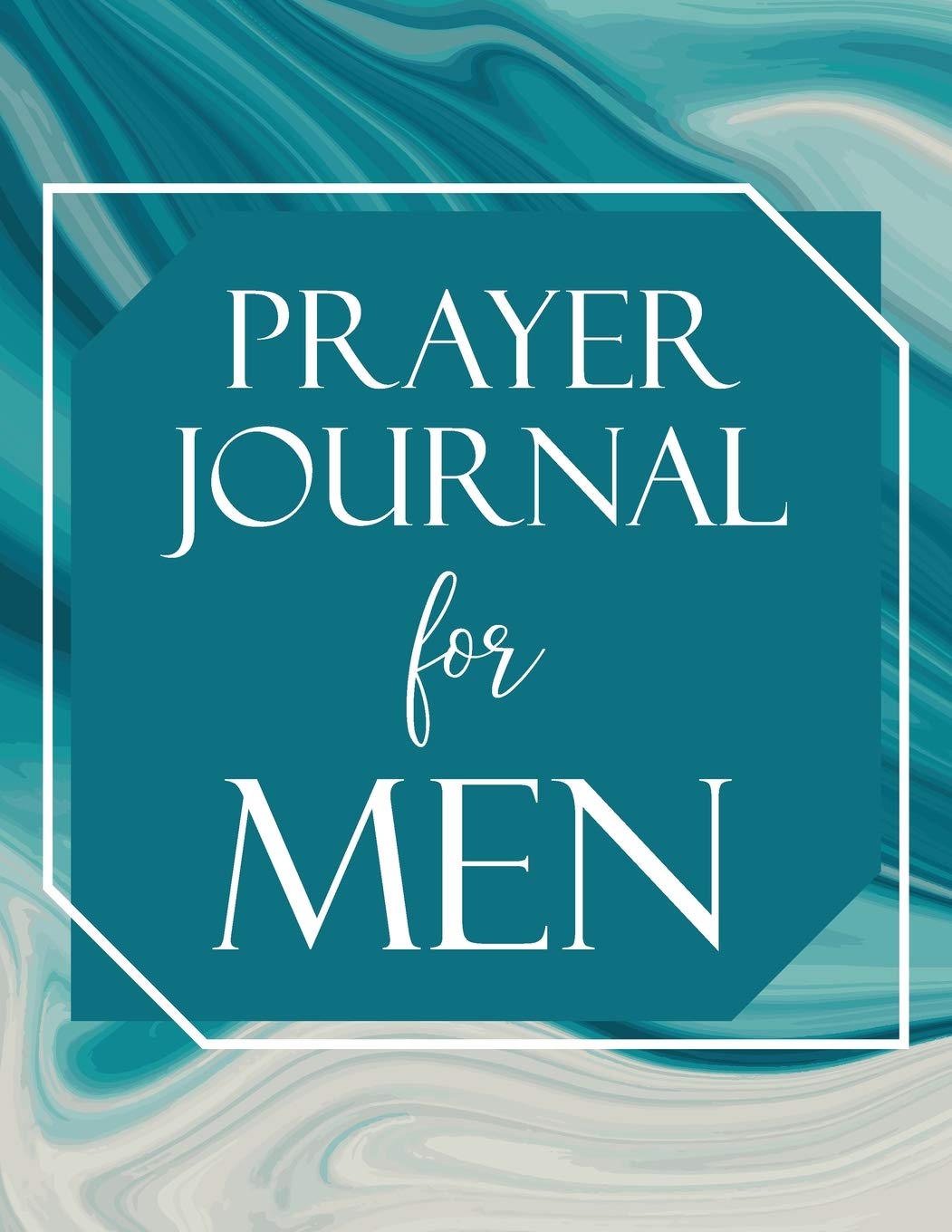 Prayer Journal for Men: To write in daily with weekly Bible scripture. 52 Weeks. (Large Size 8.5x11)