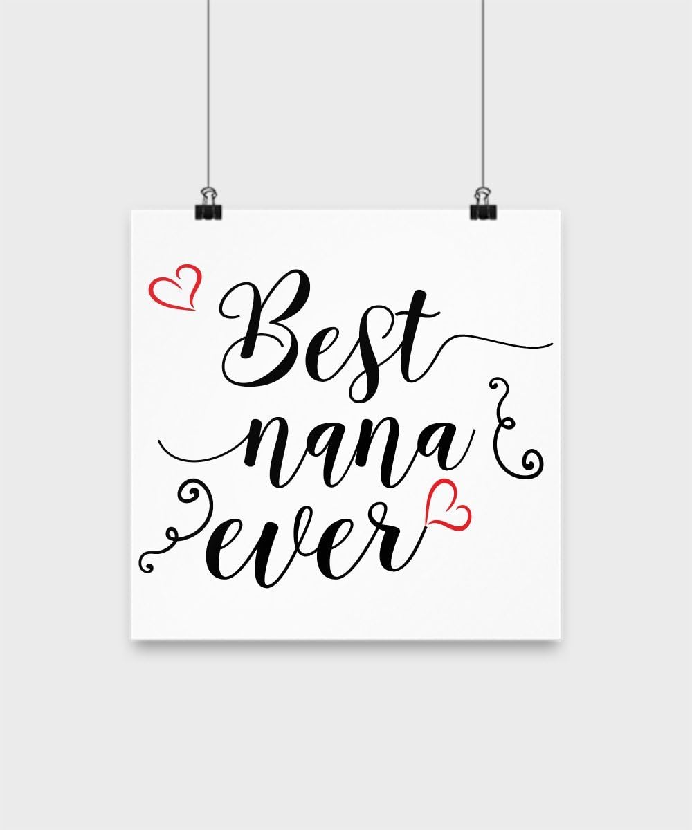 100 Hot Buys Best Nana Ever 12"x12" Poster Mother's Day