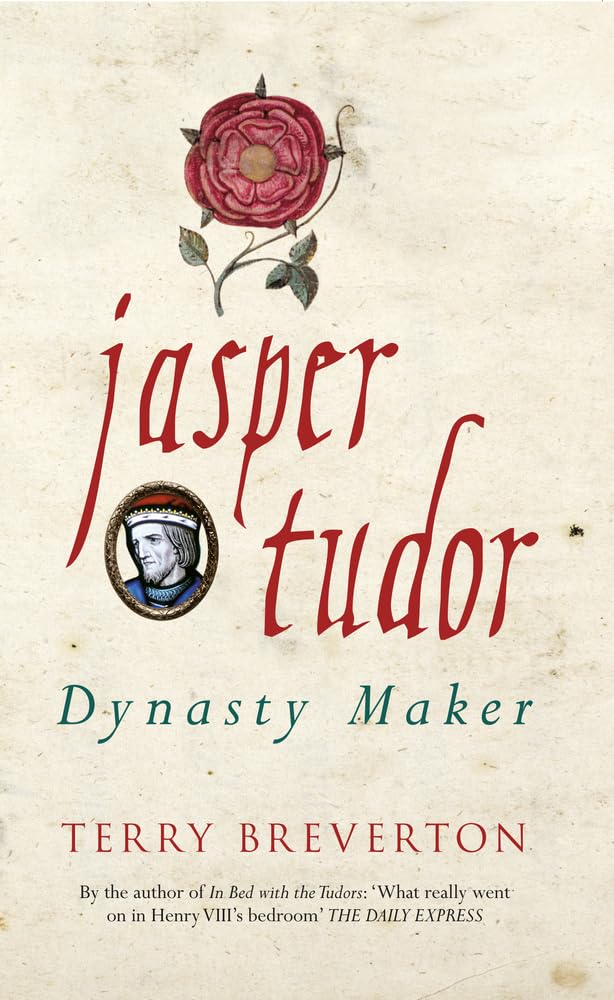 Jasper Tudor: Dynasty Maker.by Breverton  New 9781445650494 Fast Free Shipping**