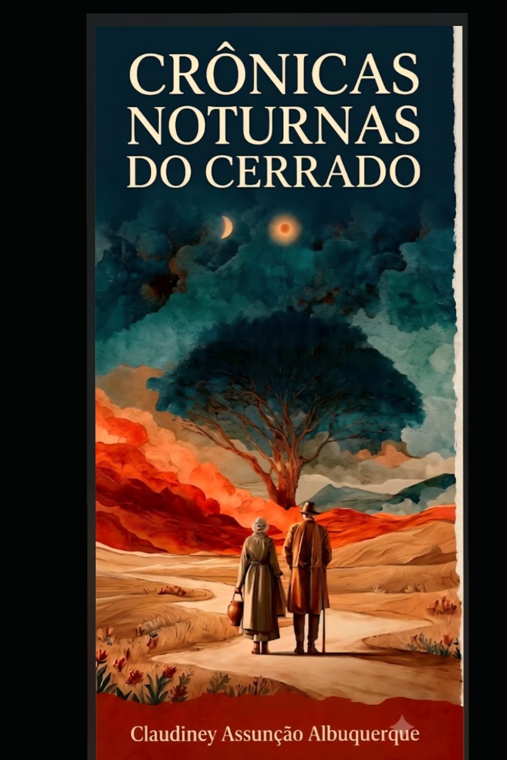 Crônicas Noturnas do Cerrado: Histórias que a noite do sertão conta quando ninguém está ouvindo