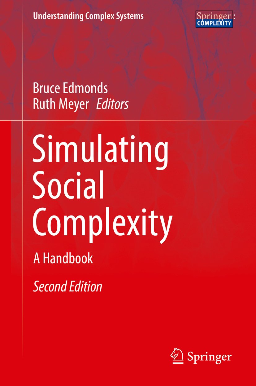Simulating Social Complexity: A Handbook (Understanding Complex Systems)