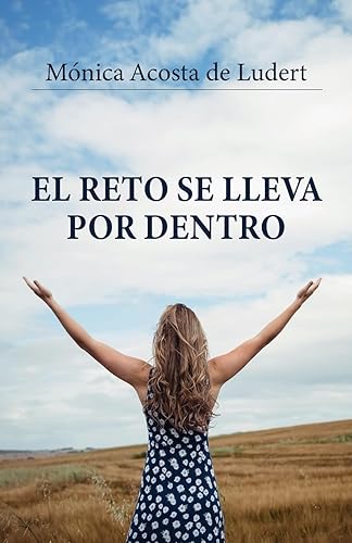El reto se lleva por dentro (Spanish Edition)