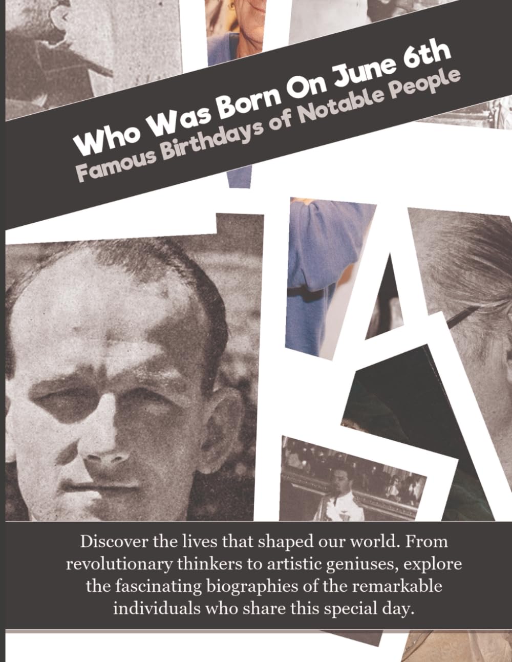 Who Was Born on June 6: Famous Birthdays of Notable People