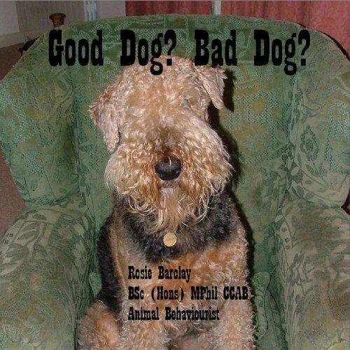 Good Dog? Bad Dog? eBook Barclay, Rosie Amazon.co.uk Kindle Store