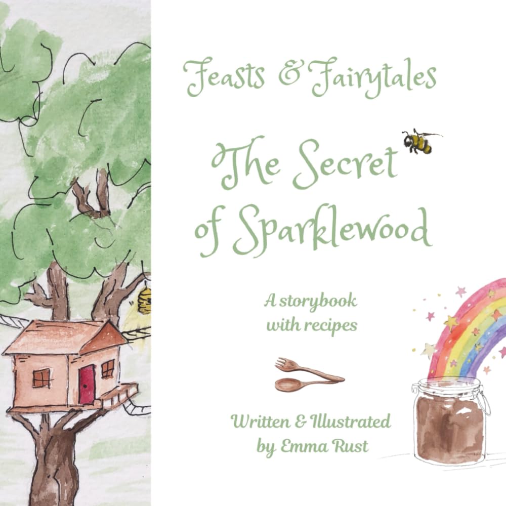 Feasts and Fairytales: The Secret of Sparklewood