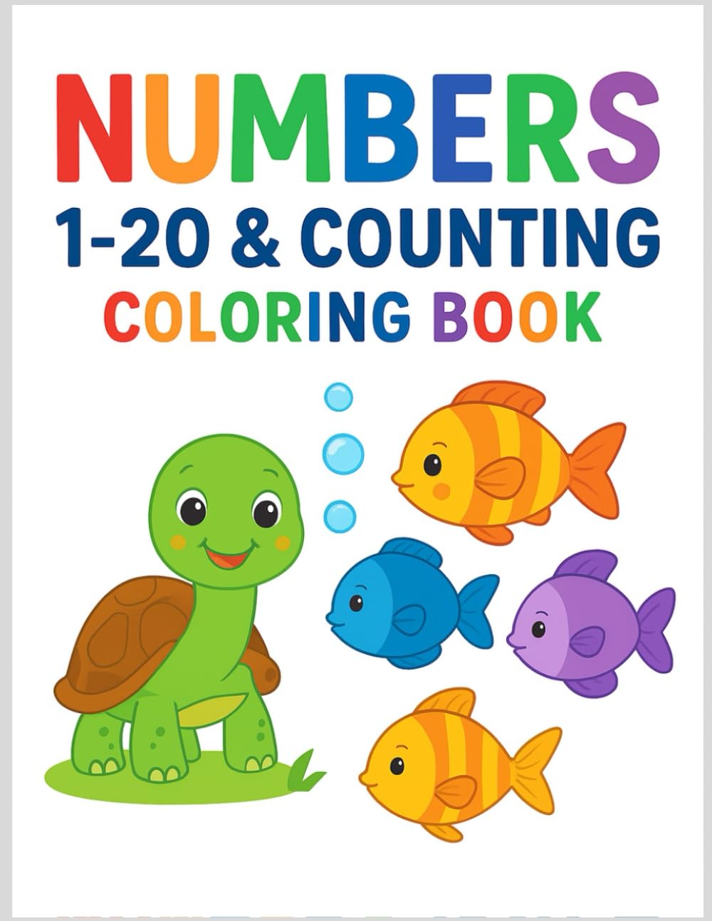 Numbers 1–20 & Counting Coloring Book for Kids Ages 3–5: Fun Learn-to-Count Activity Book with Cute Animals & Objects | Preschool Math, Number ... coloring adventure that helps toddlers