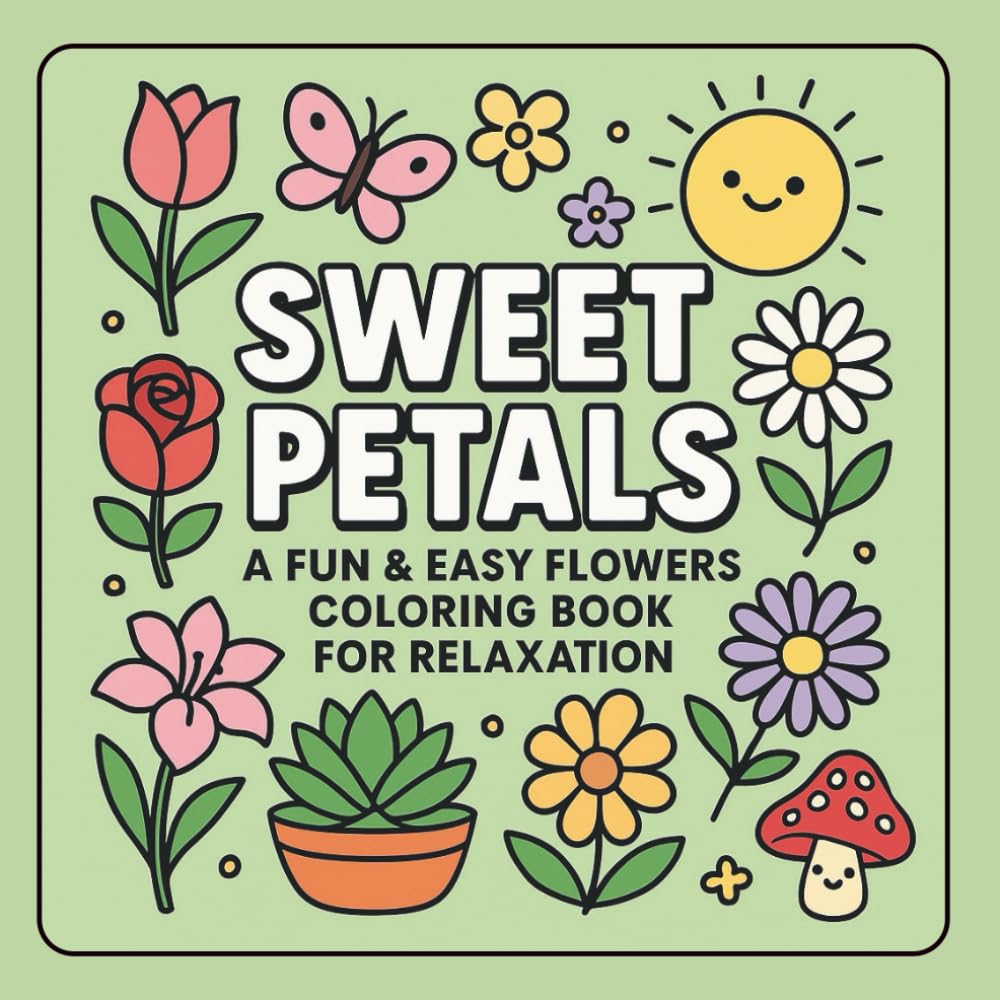 Sweet Petals: A Kawaii Flowers Coloring Book for Relaxation (Adult Coloring Book)