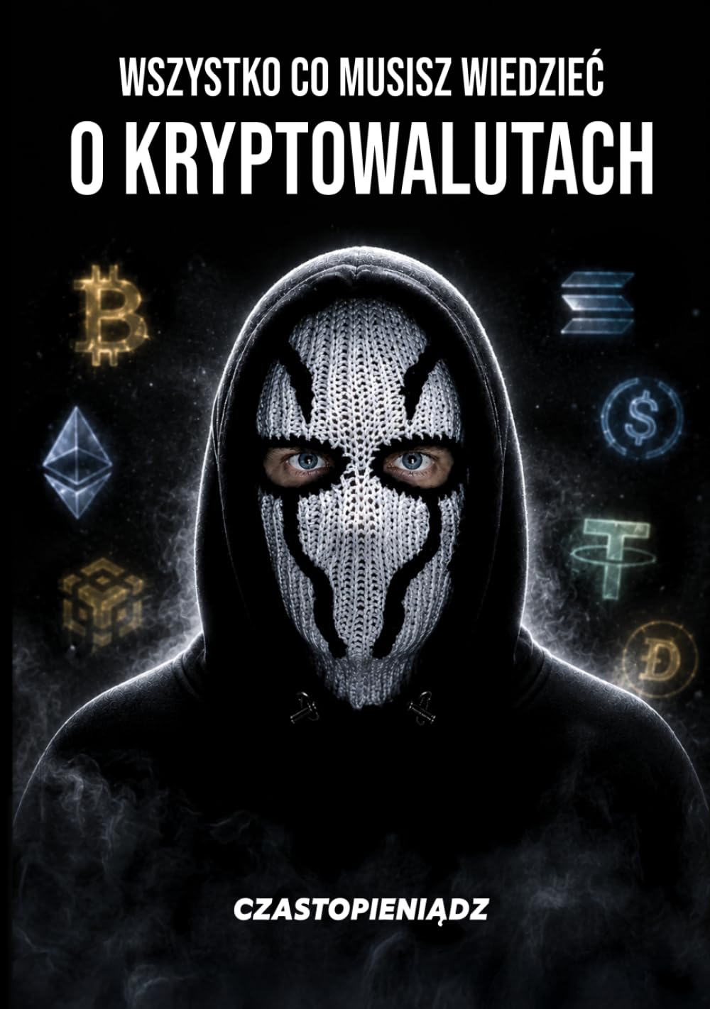 Wszystko co musisz wiedziec o kryptowalutach