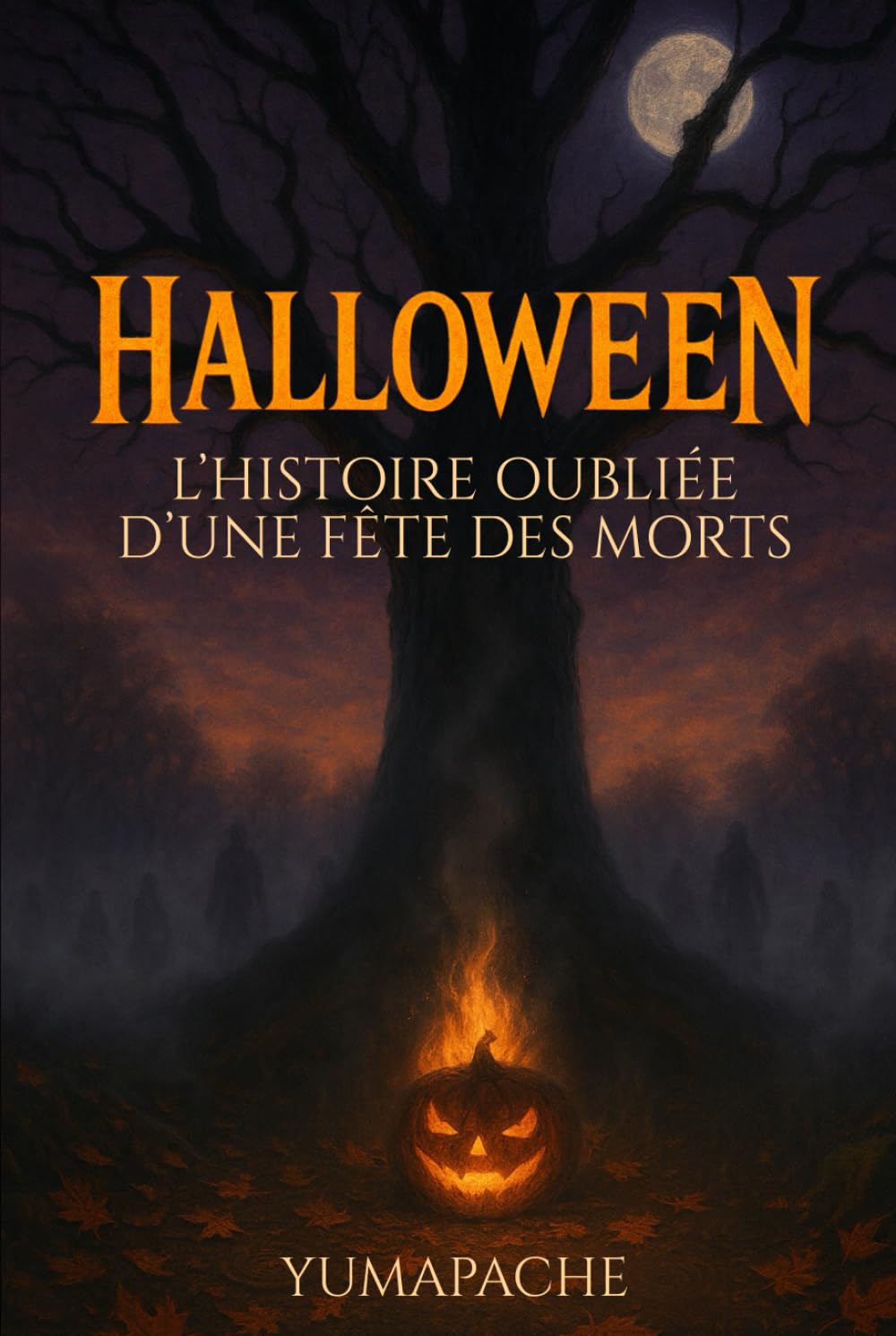 HALLOWEEN : L'Histoire Oubliée d'une Fête des Morts │Un voyage aux origines d’Halloween entre légendes anciennes, esprits mystérieux et traditions oubliées