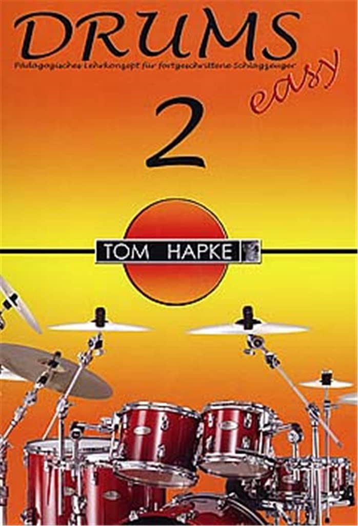 Drums Easy, Bd.2: Pädagogisches Lernkonzept für fortgeschrittene Schlagzeuger