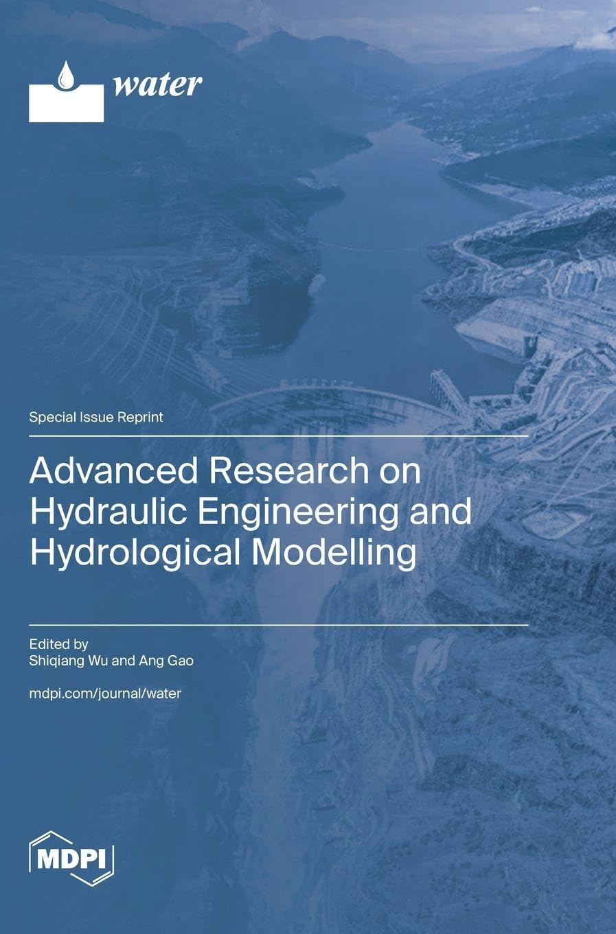 Advanced Research on Hydraulic Engineering and Hydrological Modelling